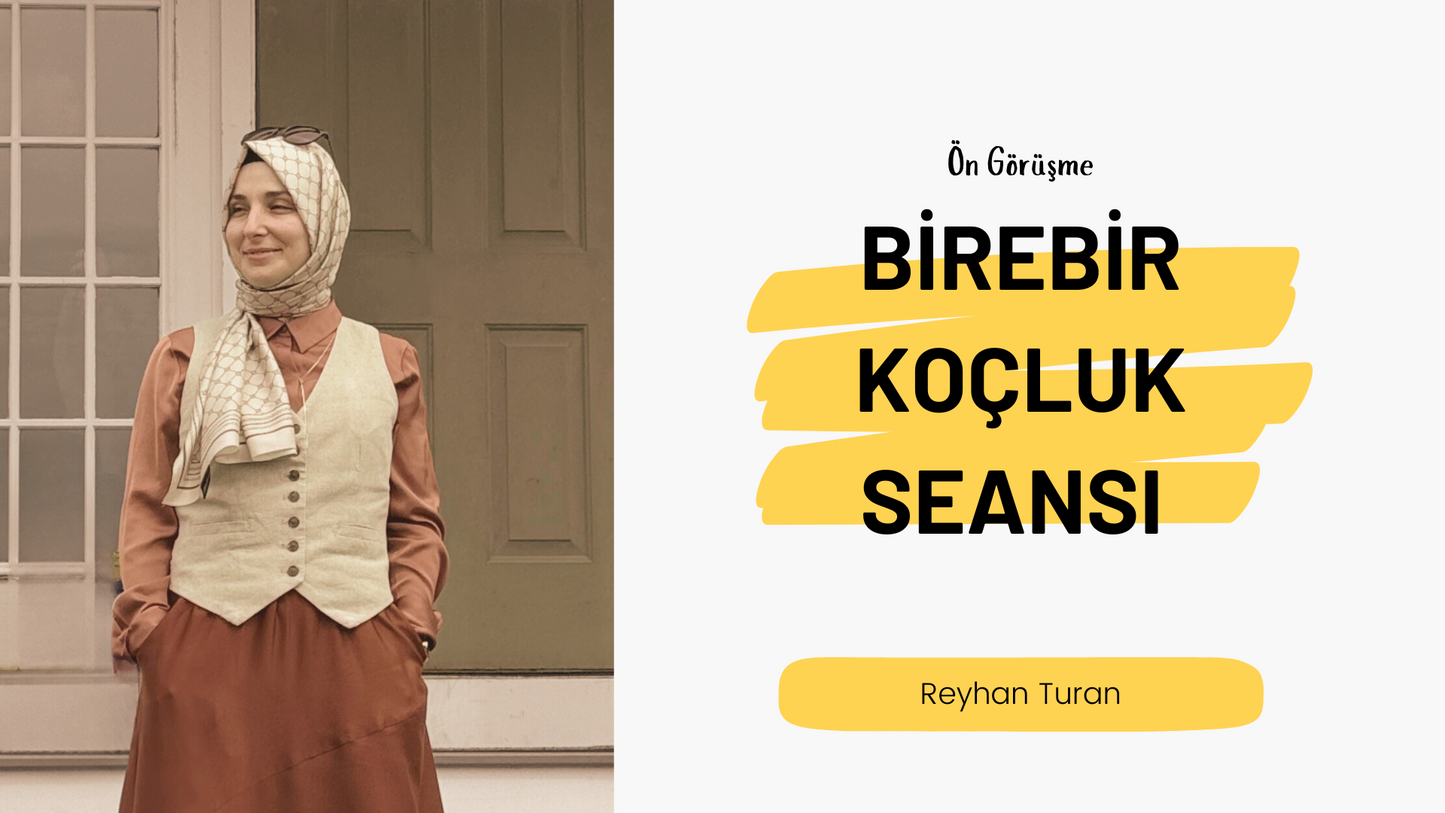 Ön Görüşme - Birebir Koçluk Seansı