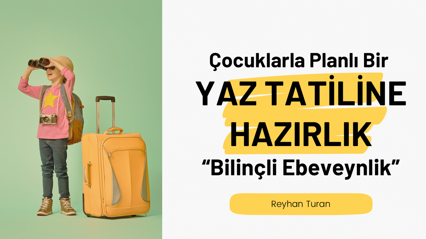 Bilinçli Ebeveynlik Serisi